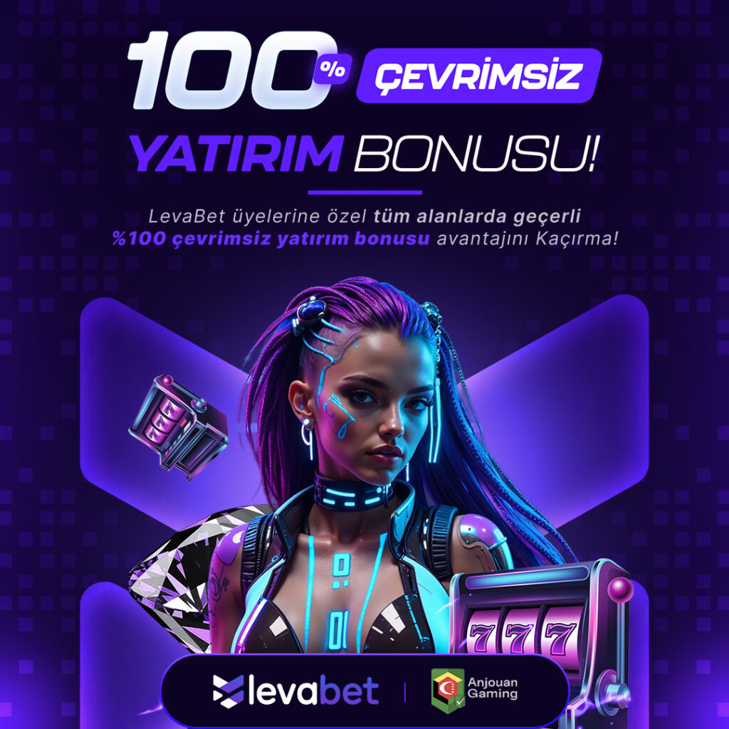 levabet çevrimsiz yatırım bonusu